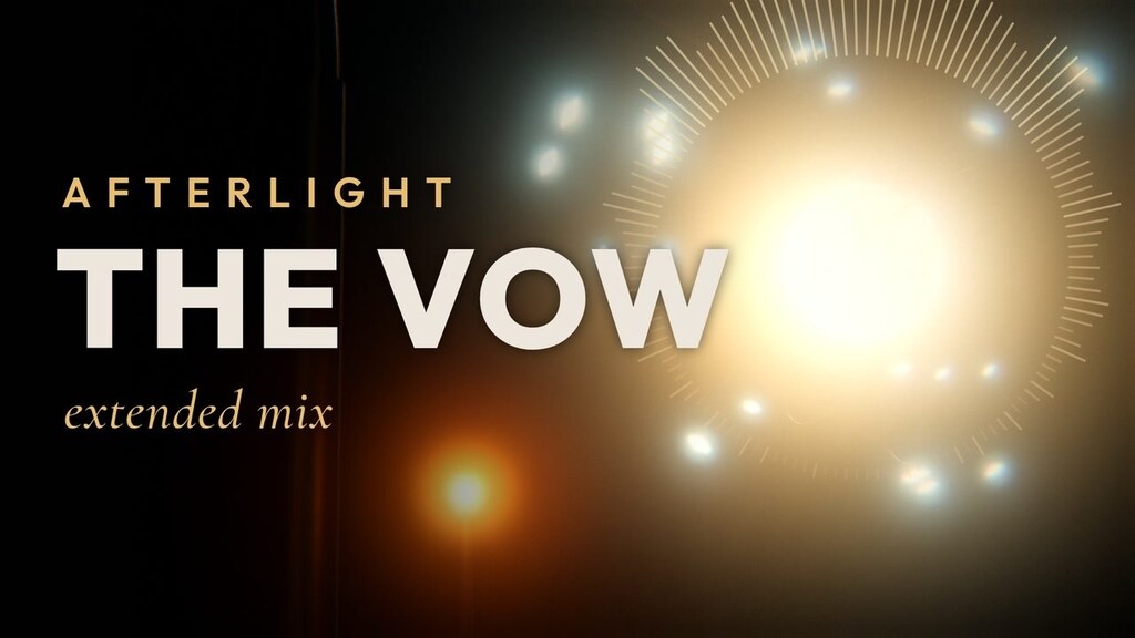 afterlight - the vow (extended mix)
